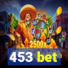 453 bet